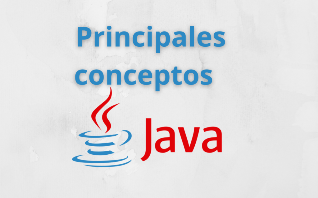 Conceptos clave de Java