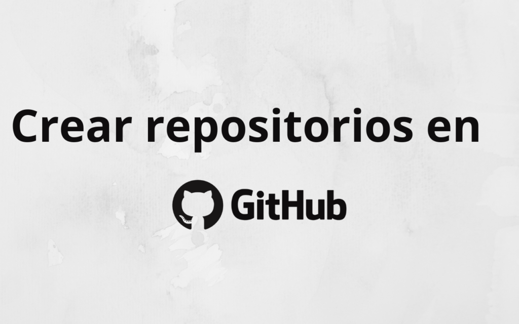 Crear repositorio en GitHub