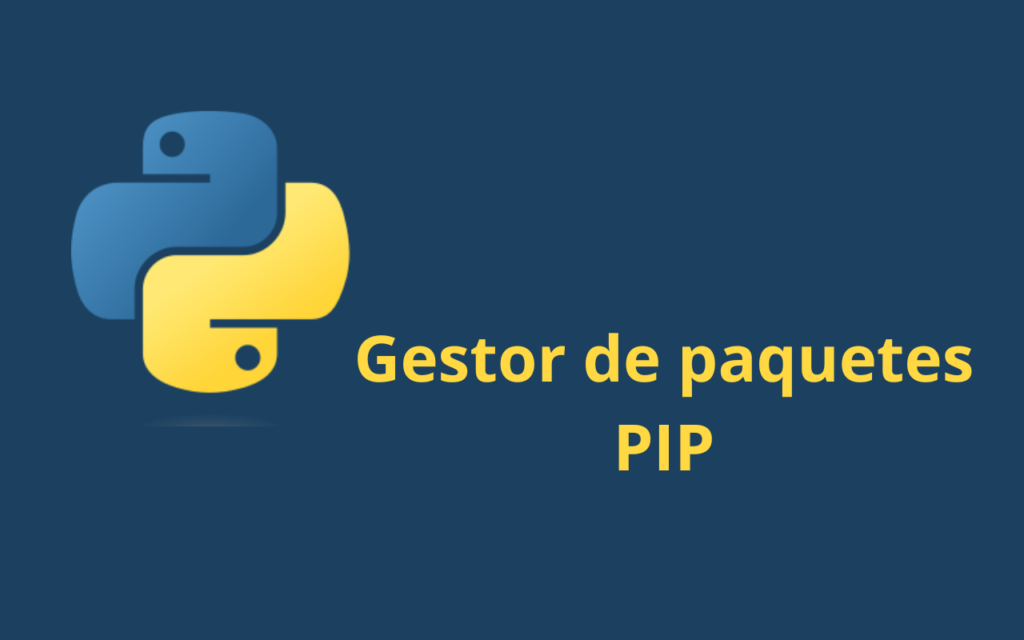 PIP, gestor paquetes Python